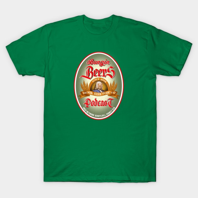 Bangin Beers Podcast Anthony T-Shirt by Iwep Network